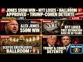 Alex Jones Wins 50M Slash NYT Loses Defamation Case SCOTUS Ballroom Trump-Cohen Detente
