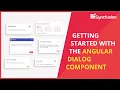 Getting Started with the Angular Dialog Component