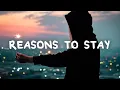 Download Lagu Kate Vogel - Reasons to Stay (Lyrics)