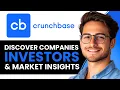 Crunchbase Tutorial 2025 Discover Companies Investors Market Insights