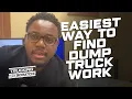 Dump Trucking The EASIEST Way To Find Dump Truck Work