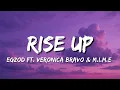 Lagu Egzod - Rise Up (Lyrics) Ft. Veronica Bravo \u0026 M.I.M.E