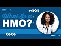What is an HMO