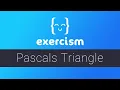 Exercism - Pascals Triangle