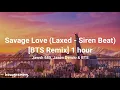 Download Lagu Savage Love (Laxed - Siren Beat) [BTS Remix] 1 hour + lyrics