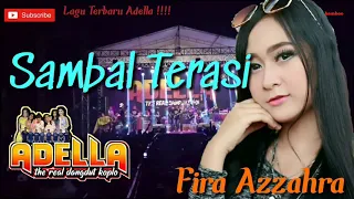 Download 🔴SAMBAL TERASI | FIRA AZZAHRA | OM ADELLA TERBARU 2020 MP3