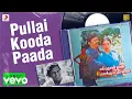 Download Lagu Ilaiyaraaja, P. Jayachandran - Pullai Kooda Paada Lyric | Vijayakanth | Ilaiyaraaja