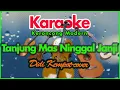 Download Lagu TANJUNG MAS NINGGAL JANJI-Didi Kempot|Karaoke Keroncong Modern|Karaoke lagu indonesia|selow syahdu!!