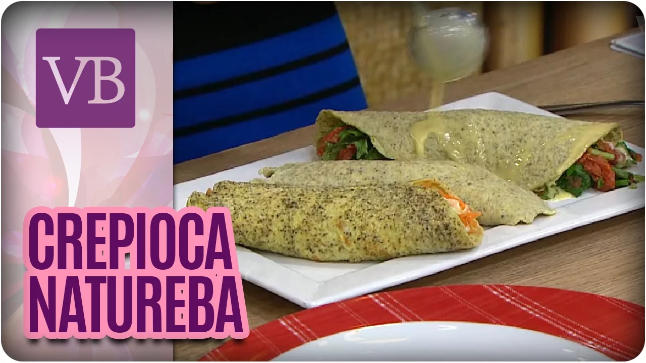 TAPIOCA COM CREPE SAUDÁVEL VOCÊ BONITA (12/07/16)