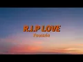 Lagu RIP,Love - Faouzia (lyrics video) Tiktok Man down, man down Oh, another one down for me