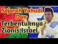 Download Lagu Sejarah Yahudi dan Terbentuk Zionis Israel, Ceramah Ustadz Abdul Somad