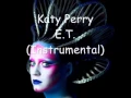 Katy Perry - E.T. (Instrumental)