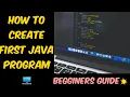 How to create first java program Hello world using notepad Begginers guide