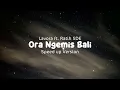 Download Lagu Ora Ngemis Bali - Lavora ft. Ratih SDE (speed up) MP3