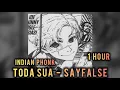 Download Lagu 1 HOUR || TODA SUA - SAYFALSE || SUPER SLOWED +REVERB || YORU || INDIAN PHONK