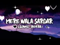 MERE WALA SARDAR - LOFI | JUGRAJ SANDHU | DR.SHREE | URS GURI | BHINEDDR BURJ | GRAND STUDIO