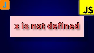 Uncaught ReferenceError x is not defined JavaScript Errors