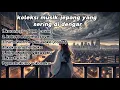 Lagu **koleksi musik jepang yang sering didengar \