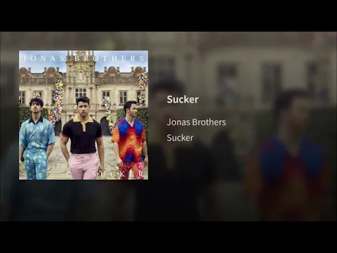 Download MP3 Jonas Brothers - Sucker (Audio Oficial)