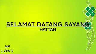 hattan selamat datang sayang lirik 