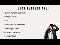 Download Lagu LIST LAGU TERBARU DAN TERBAIK ANJI || BUKAN KEKASIH SEMPURNA | DIA | BIDADARI TAK BERSAYAP