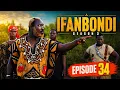 IFANBONDI SEASON 3 EP34