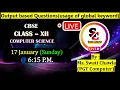 Output Based Questions using global keyword CBSE Class 12 Computer Science