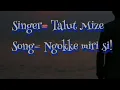 Download Lagu Ngokke Miri Si Luman Miri Mang||Talut Mize||Lyric Video|