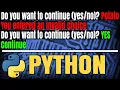 Force user to input only Y or N in Python Python Tutorial for Beginners