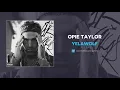 Download Lagu Yelawolf - Opie Taylor (AUDIO)