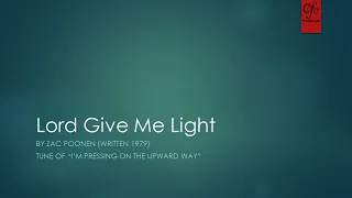 lord give me light zac poonen hymns