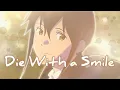 Download Lagu Die With a Smile –AMV – [ Anime Mix ] – Anime Music Video
