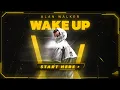 Download Lagu Alan Walker - Wake Up