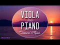Lagu Viola \u0026 Piano | Mendelssohn Schubert Weber Schumann Playlist