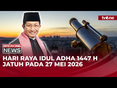 [BREAKING NEWS] Idul Adha Jatuh Pada 27 Mei 2026