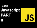 Basic JavaScript Part II