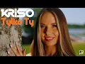Download Lagu KRISO - Tylko Ty ( Nowość Disco Polo 2025 )