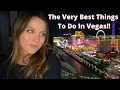 The Very Best Things to do in Las Vegas