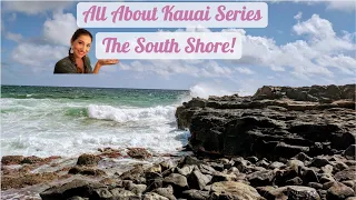 ALL ABOUT KAUAI SERIES - THE SOUTH SHORE PART 3 OF 4