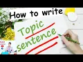 Lagu Topic Sentence | How to write a Topic sentence | improve your writing