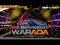 Download Lagu TRAP X PARTY BASS HOREG‼️DJ WARADA X KATA-KATA ERI PRAS