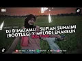 Download Lagu DJ DIMATAMU - SUFIAN SUHAIMI (BOOTLEG) X MELODI ENAKEUN VIRAL TIKTOK 2024