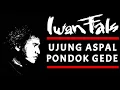 Download Lagu Iwan Fals -  Ujung Aspal Pondok Gede (1985)