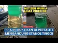 Download Lagu Viral! Pria Buktikan Pertalite Mengandung Etanol, Tunjukkan Fenomena “Separation Phase”