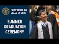 Fort Worth ISD Summer Graduation 2026