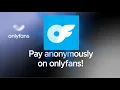 How to Pay for OnlyFans Anonymously No Bank Traces
