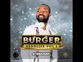 Download Lagu Burger Highlife mix vol 1 2020