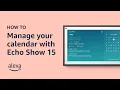 How to manage your calendar with Echo Show 15 Amazon Alexa Tips Tricks