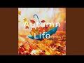 Autumn Life