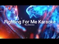 Fighting For Me" Karaoke Version – Riley Clemmons